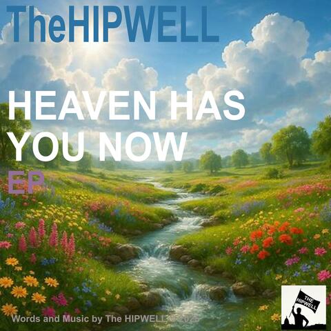 Heaven Has You Now