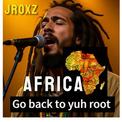 Africa go back to yuh root