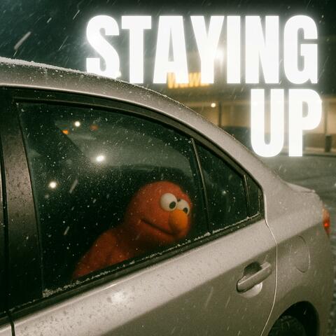 Staying Up
