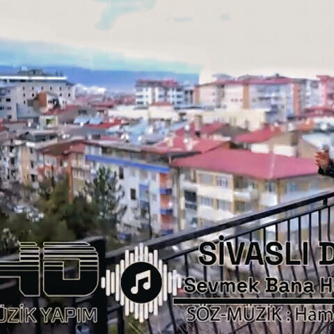 Sivaslı Dilber Sevmek Bana Haram Oldu