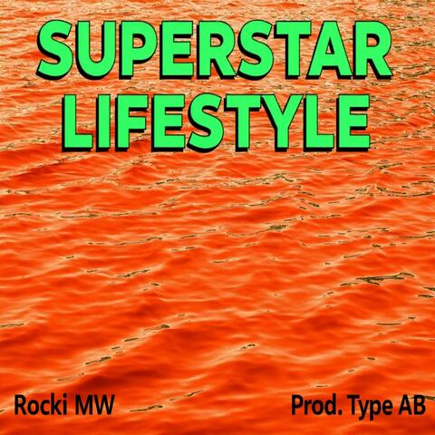 Superstar Lifestyle