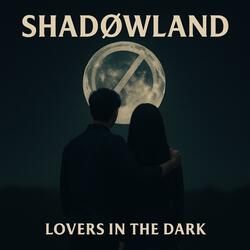 Lovers in the Dark
