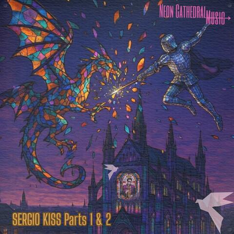 Sergio Kiss Parts 1 & 2