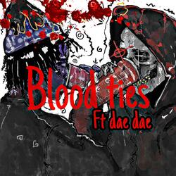 Blood Ties (feat. Dae Dae)