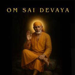 Om Sai Devaya Sai Ram Mind Relaxing Music Sai Mantra Jaap Remove Negative Energy