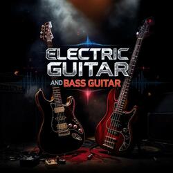 E Guitar and Bass
