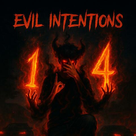 EVIL INTENTIONS