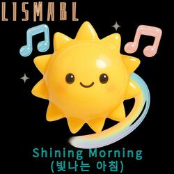 Shining Morning (빛나는 아침)