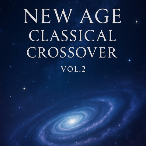 Dawn Light – New Age Classical Crossover Vol.2