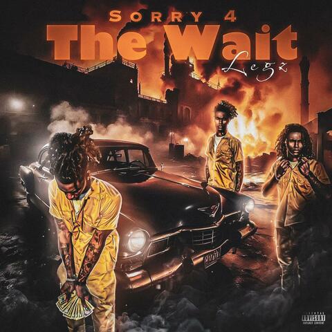 Sorry 4 The Waitt