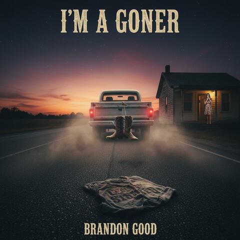 I'm Goner