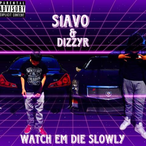 Watch Em Dir Slowly (feat. S1av0)
