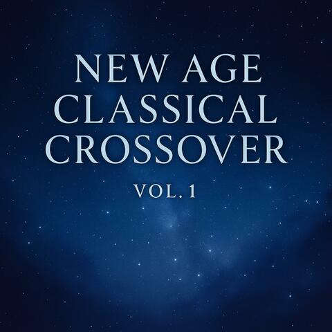 Dawn Light – New Age Classical Crossover Vol.1