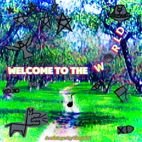 Welcome to the world