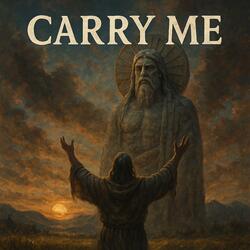 Carry Me