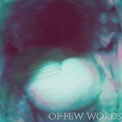 Of Few Words (Radio Edit)