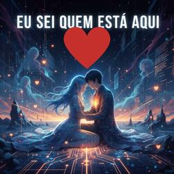 Eu Sei Quem Está Aqui