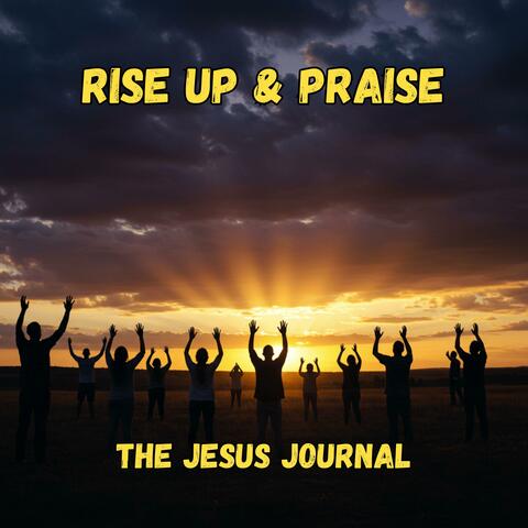 Rise Up & Praise