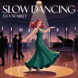 Slow Dancing