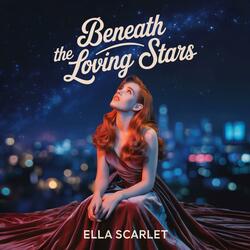 Beneath The Loving Stars