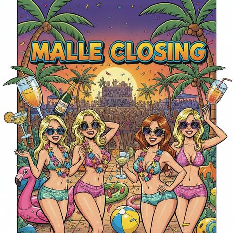 Malle-Closing (Wahnsinn)