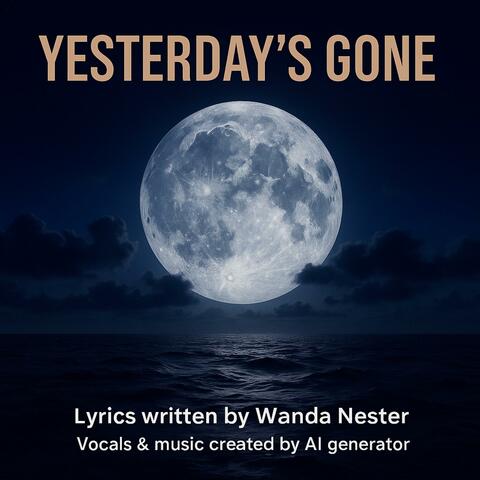 Yesterday's Gone