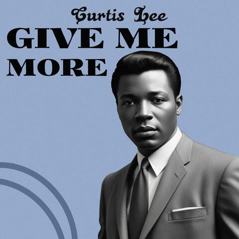 Give Me More