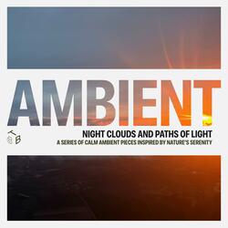 Night Clouds And Paths Of Light
