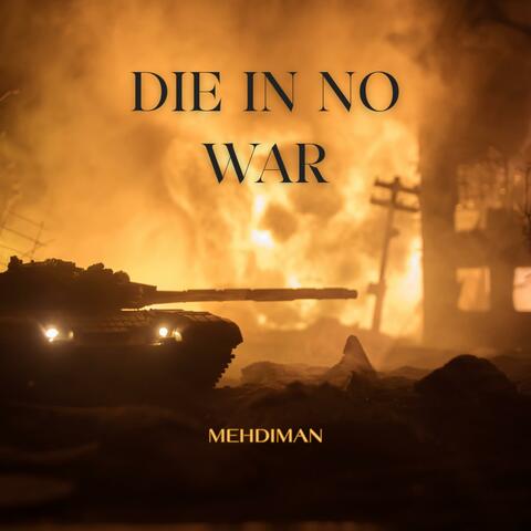 Die In No War