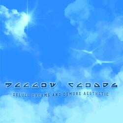 Mellow Clouds (Delulu Dreams And Demure Aesthetic) (feat. XC10)