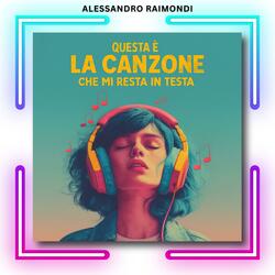 Questa è la Canzone che mi resta in Testa