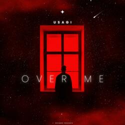 Over me