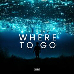 Where To Go