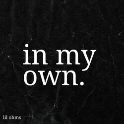 In My Own