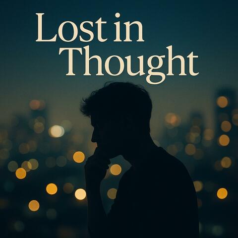 I was last in my thought