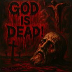 God is dead!