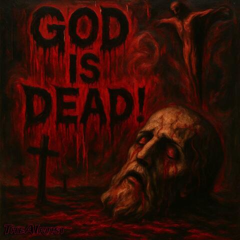 God is dead!