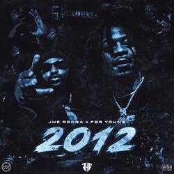 2012 (feat. FBG Young)