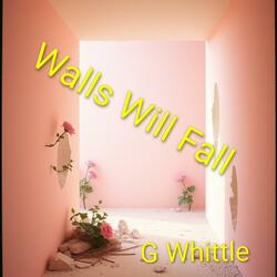 Walls Will Fall