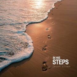 In His Steps (feat. Joanne Silver)