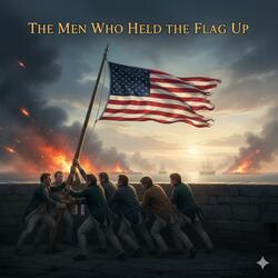 The Men Who Held The Flag Up // Patriotic Fort McHenry Star Sprangled Banner Story