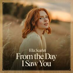 From The Day I Saw You