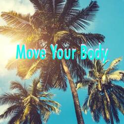 Move Your Body