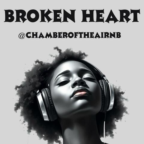 BROKEN HEART | Chamber of the AI RnB