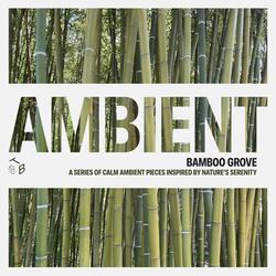 Bamboo Grove (Long Version)