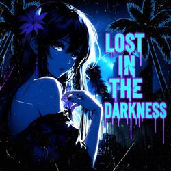 Lost in the Darkness (slowed)