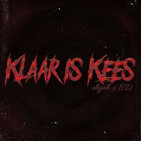Klaar is kees (feat. SD)