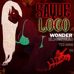 Saque loco (feat. Teo Gang)