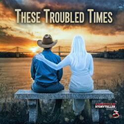 These Troubled Times (Country Rock Version 1)