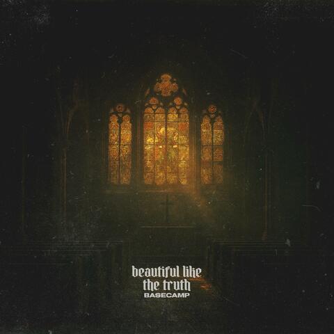 Beautiful Like The Truth